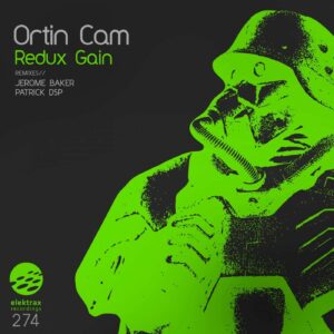Ortin Cam - Redux Gain (Patrick DSP Remix)