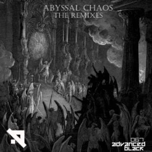 Ayahuasca Remixes / Abyssal Chaos